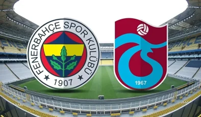 Fenerbahçe-Trabzonspor maçının başlama saati değiştirildi