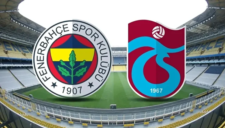 Fenerbahçe-Trabzonspor maçının başlama saati değiştirildi