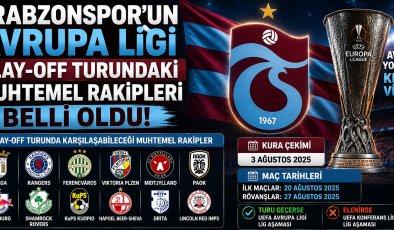 Trabzonspor’un UEFA Avrupa Ligi Play-Off Turundaki Muhtemel Rakipleri Belli Oldu!